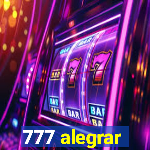 777 alegrar